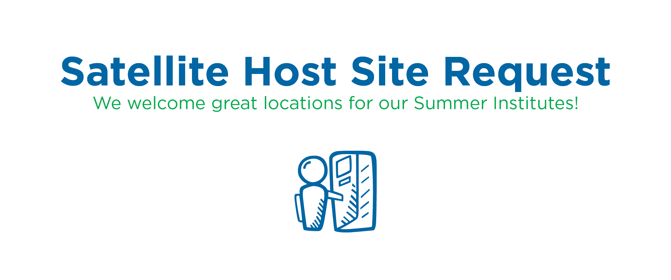 Summer Institute Satellite Host Site Request